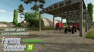 Farming Simulator 25: A Review of Two Sosnovka Maps! Comparison of Map Versions!