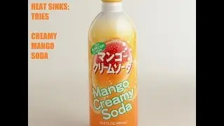 Heat Sinks:Tries - Creamy Mango Soda