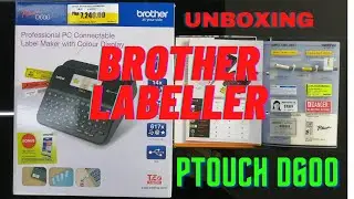 UNBOXING BROTHER P TOUCH LABELLER D600