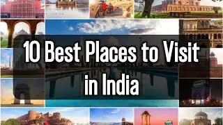 10 Best Places to Visit in India - Travel Video | Tourgraphy
