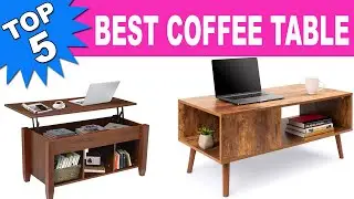 Top 5 Best Coffee Table 2021