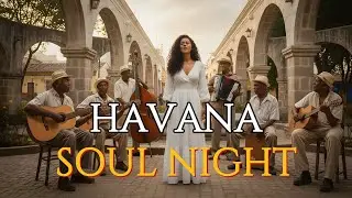 Cuban Midnight Jazz 🌙 Soulful Latin & Son Cubano