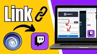 How to Link Ubisoft Account to Twitch | Easy-to-Follow Tutorial