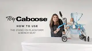 How To Use the Platform & Bench Seat on the Toy Caboose Stroller