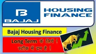 Bajaj Housing Finance, स्टॉक में दम है ! long term के लिए best है ! स्टॉक है तो क्या करे जान ले !