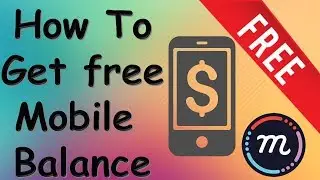 How To Get free Mobile Balance