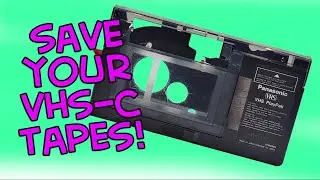 Save Your VHS-C Tapes!