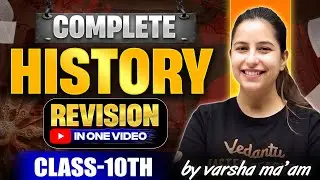 Class 10 SST History 💥 | All Chapters One-Shot Revision | Boards 2026 | Varsha Mam