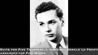 Lo Presti Suite for Five Trumpets, I. Intrada - arranged for Five Horns