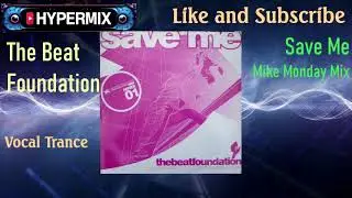 The Beat Foundation - Save Me (Mike Monday Mix) Trance 2002