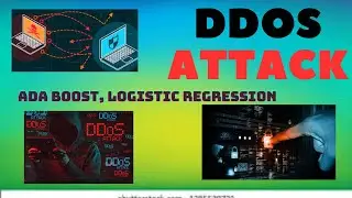 DDOS Attack | Distributed Denial of Service | ADA BOOST | Logistic Regression | Python | DHS