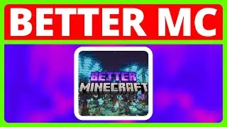 How To Download And Install Better MC In Minecraft | Better Minecraft Modpack