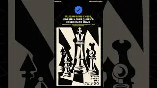 Taliban Bans Chess Over Queen&rsquo;s Freedom to Move?