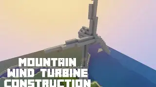 Minecraft- Mountain Wind Turbine Construction
