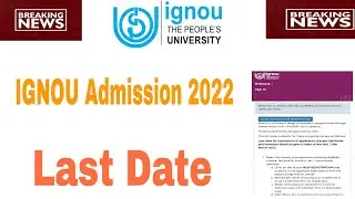 IGNOU Admission 2022 July Session | IGNOU Admission 2022 | IGNOU Admission Form 2022