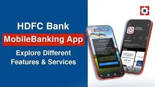 HDFC Bank MobileBanking App - Explore Different Features & Services