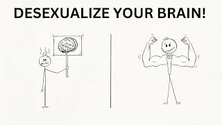 Desexualizing Your Brain : Overcome Lust and Strengthen Focus