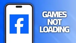 How To Fix Facebook App Games Not Loading | Final Solution