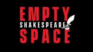 Empty Space Shakespeare
