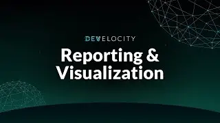 Develocity Reporting & Visualization - Overview