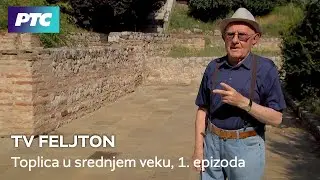 TV feljton: Toplica u srednjem veku, 1. epizoda