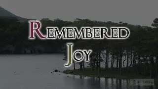 Remembered Joy