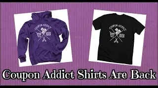 Coupon Addict Shirts Are Back