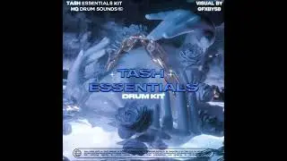 Tash Essentials DrumKit [Style Of Pyrex, SouthSide, ChiChi, Wheezy]