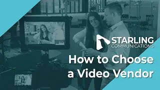How to Choose a Video Vendor