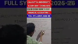 Cu b.com sem 1 ccf (Hons/Gen) financial accounting 1 syllabus 2025-26 || ✍️💯 #viralvideo #cu #shorts