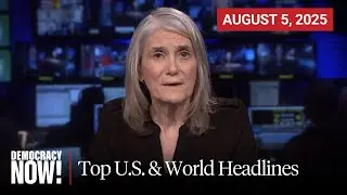 Top U.S. & World Headlines — August 5, 2025