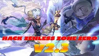 Hack Zenless Zone Zero #15 - Version 2.3