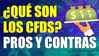 &iquest;Qu&eacute; son los CFDs? | Ventajas y desventajas de Invertir en CFDs