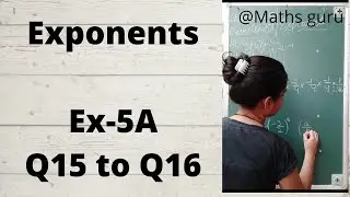 Exponents, Chapter-5 || Exercise-5A, Q-15,16 || Class 7th || R S aggarwal