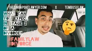 #TheSingaporeLawyer Episode 43: What can you expect in Stage 2 of a Divorce?