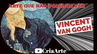 Arte que n&atilde;o podemos ver - Retrato de Paul-Ferdinad Gachet , Vincent Van Gogh, 1890