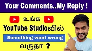Youtube studio 2021 [ Something went wrong ]  issue solved | Tamil | Mr.Youtuber