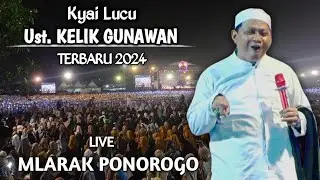 🔴 LIVE PENGAJIAN LUCU || USTADZ KELIK GUNAWAN PRIBADI || TERBARU 2024 DI MLARAK PONOROGO || VIRAL