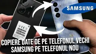 Copiere date de pe telefonul vechi Samsung pe telefonul nou (2024)