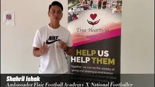 Shahril Ishak - Ambassador Flair Football Academy X National Footballer