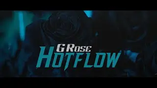 G Rose - Hotflow (Official Music Video 4k)