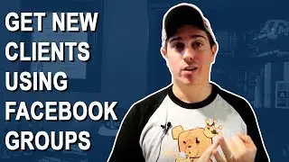 How To Use Facebook Groups To Get Freelance Clients