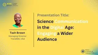 Science Communication in the Digital Age: Engaging a Wider Audience