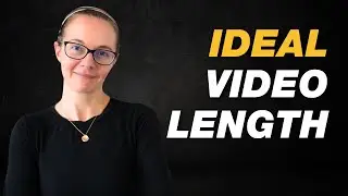 How Long Should Your YouTube Video be? (And Why It Matters)