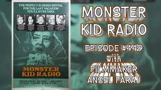Monster Kid Radio #449 - Ansel Faraj, Burnt Offerings, and Loon Lake