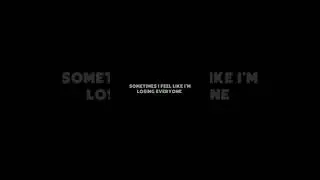 i'm losing myself & i lost everyone in my life status #ytshorts #shortsstatus #whatsaapstatus #yt