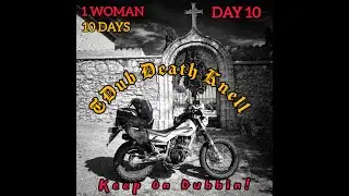 TW200 OFF ROAD ADVENTURE - DAY 10 -  TDUB DEATH KNELL - 1 WOMAN - 10 DAYS