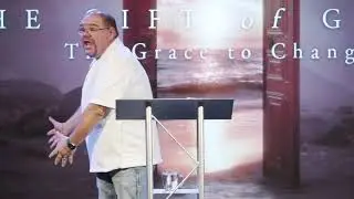 The Gift of Grace | IV | The Grace to Change | Pastor Todd Turnbow