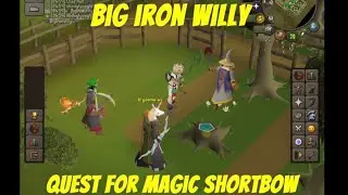 Adventures of Big Iron Willy Old School RuneScape Fletching For Magic Shortbow!