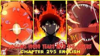 LOGGING 10000 YEARS INTO THE FUTURE CHAPTER 295 ENGLISH